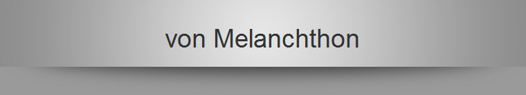 von Melanchthon